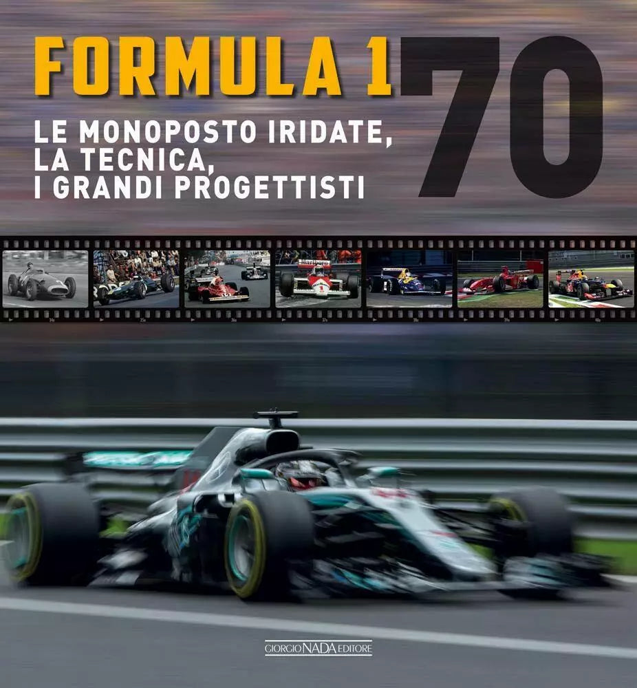 Formula 1 70 Le monoposto iridate
