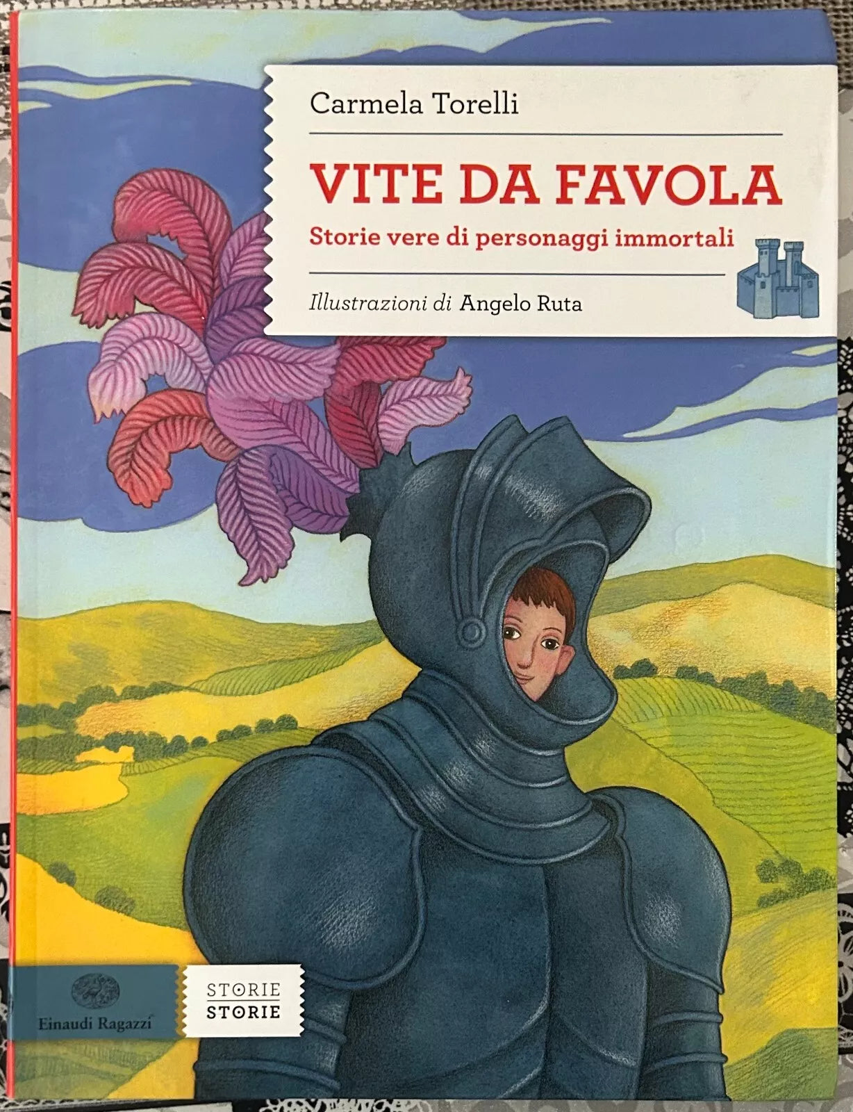 Vite da favola Storie vere di personaggi immortali di Carmela Torelli
