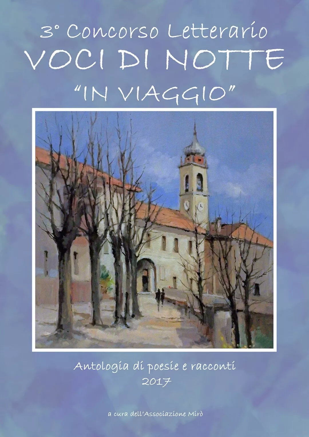 Voci di Notte - In Viaggio di Associazione Miro, 2017, Youcanprint