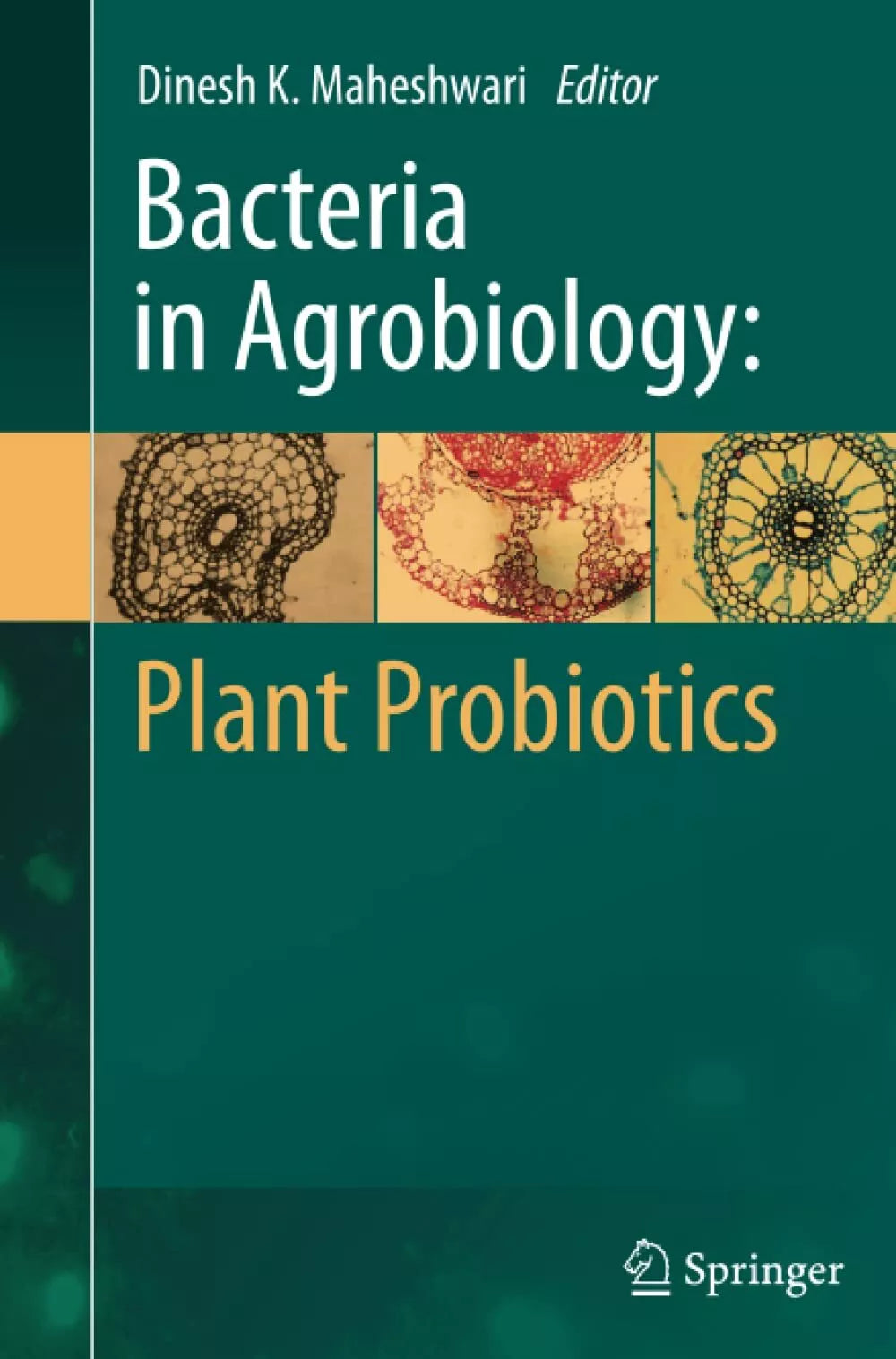 Bacteria in Agrobiology