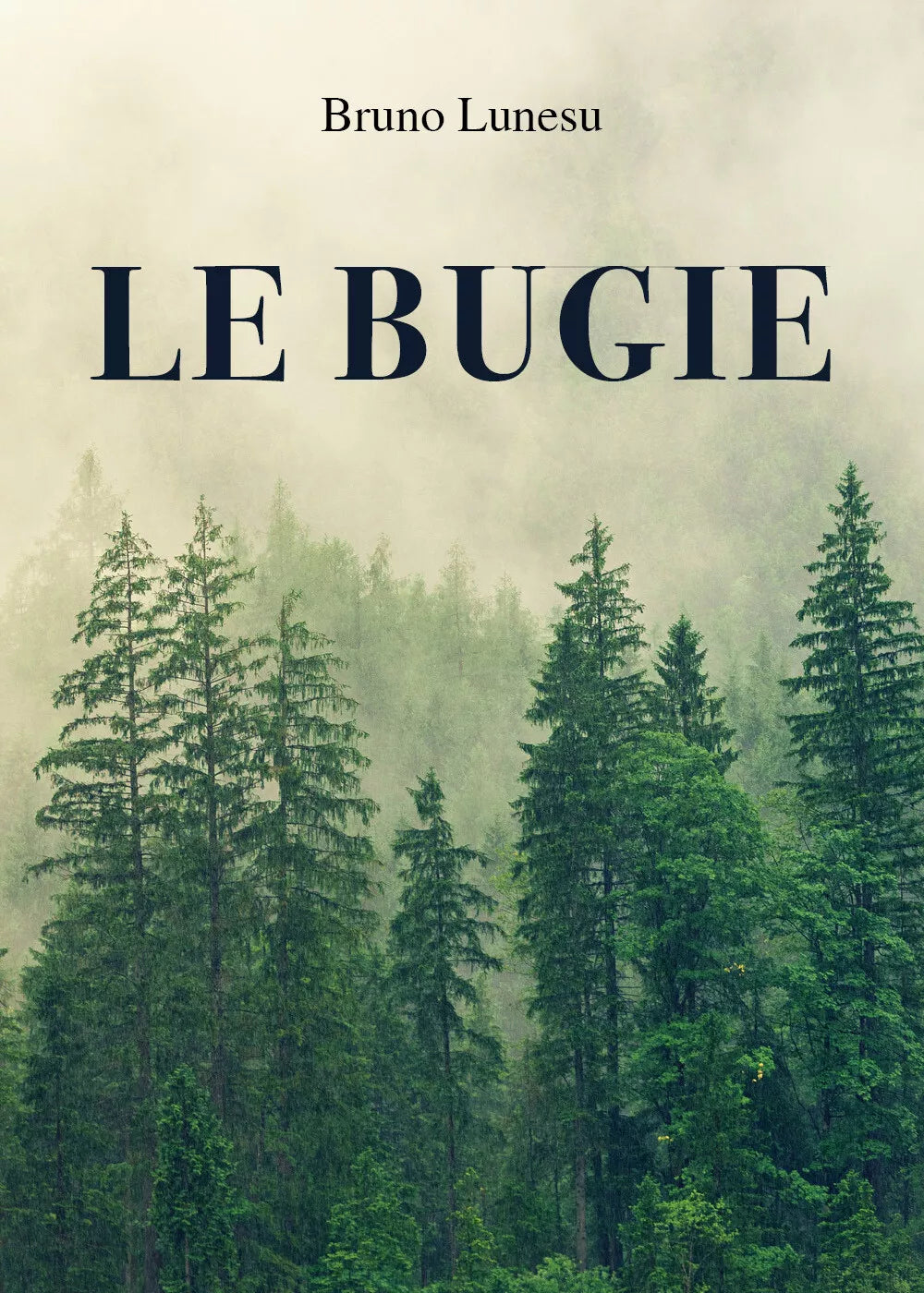 Le bugie di Bruno Lunesu, 2021, Youcanprint