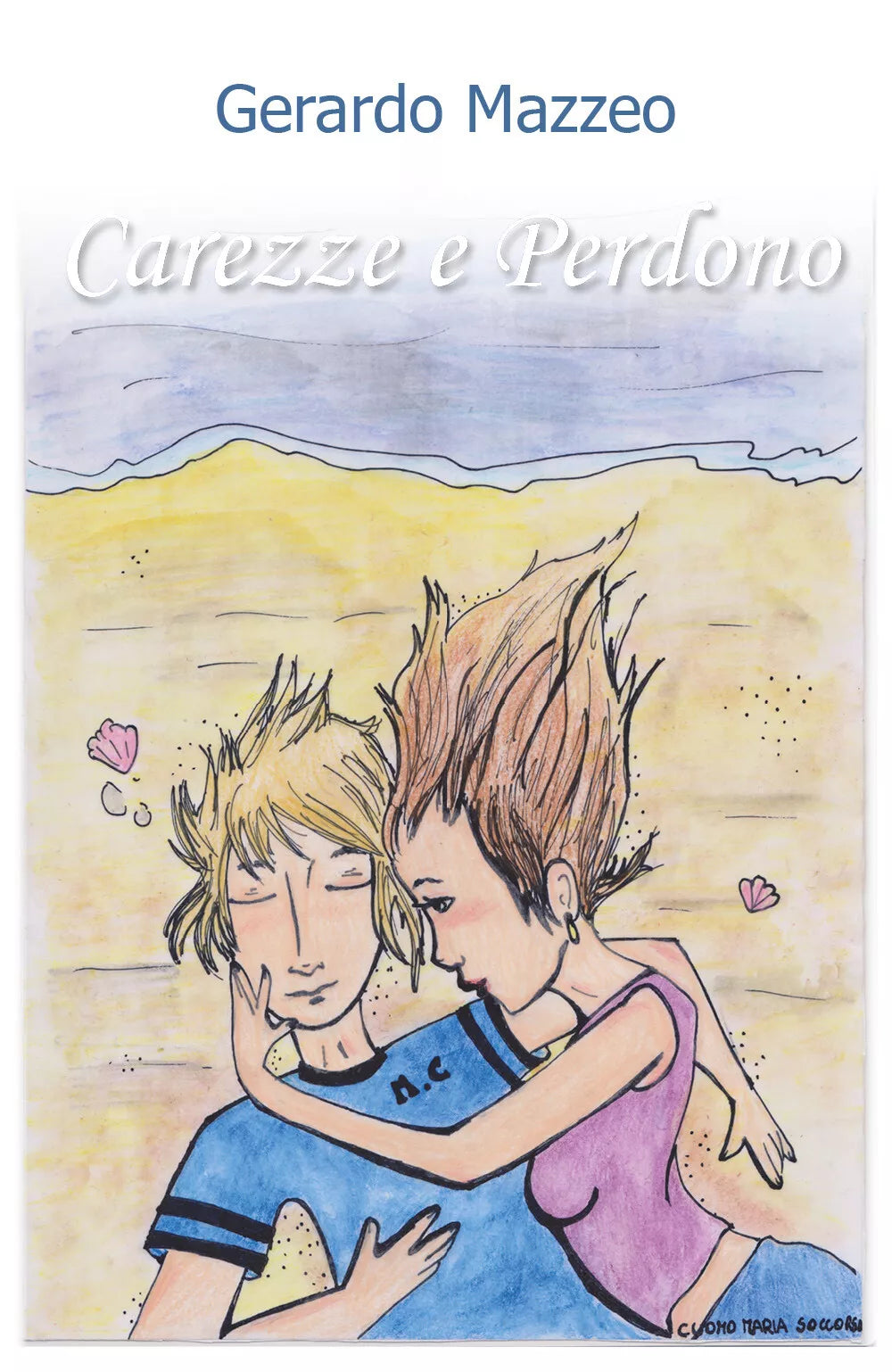 Carezze e perdono di Gerardo Mazzeo, 2018, Youcanprint
