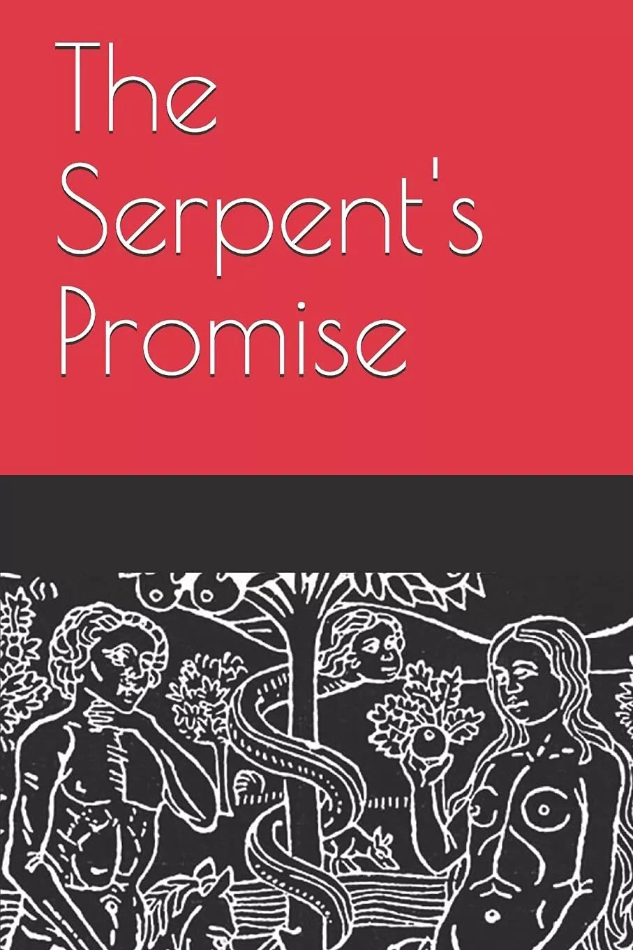 The Serpent’s Promise di Michael Kelly 2020 Indipendently Published