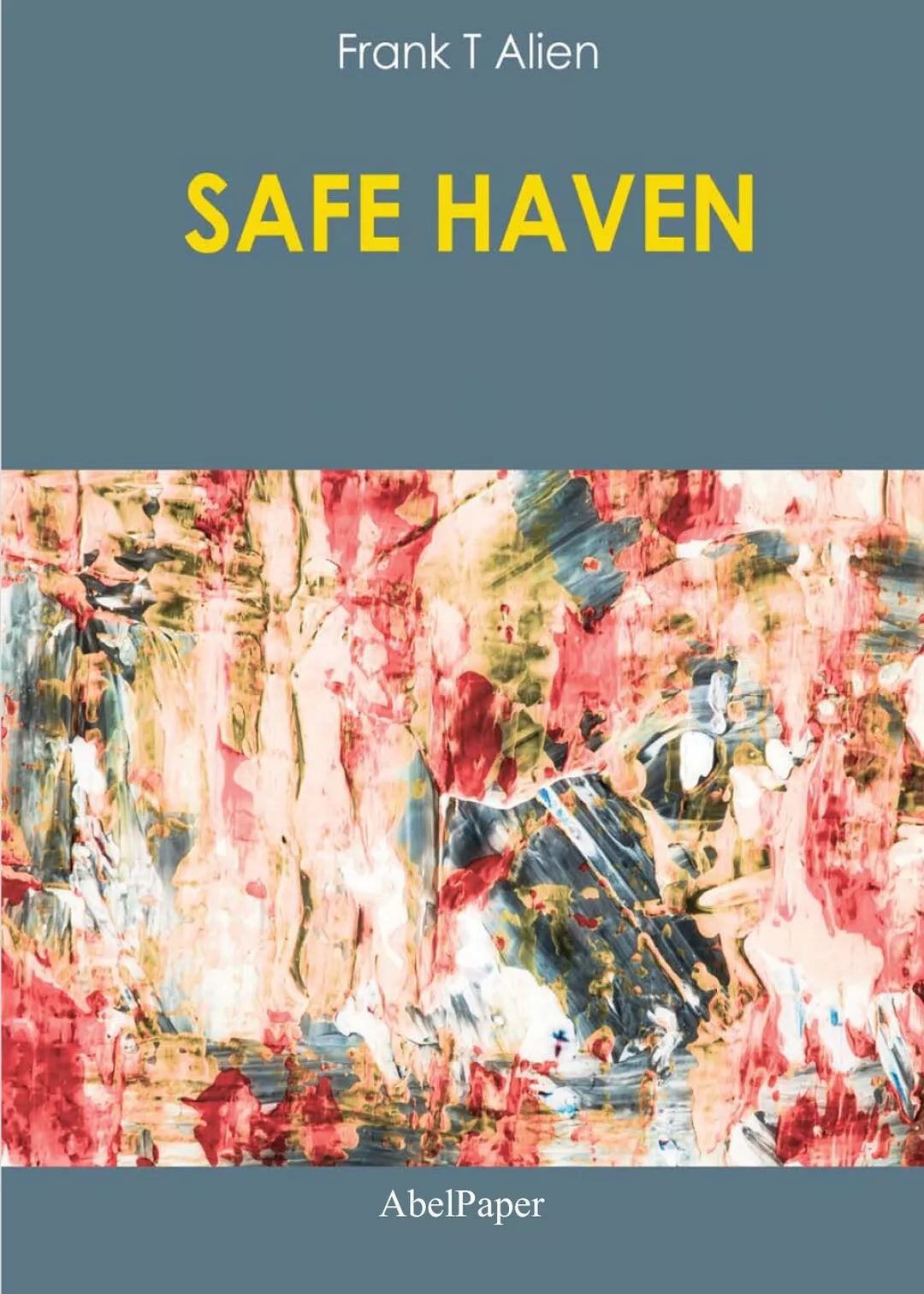 Safe Haven di Frank T Alien, 2020, Abelpaper