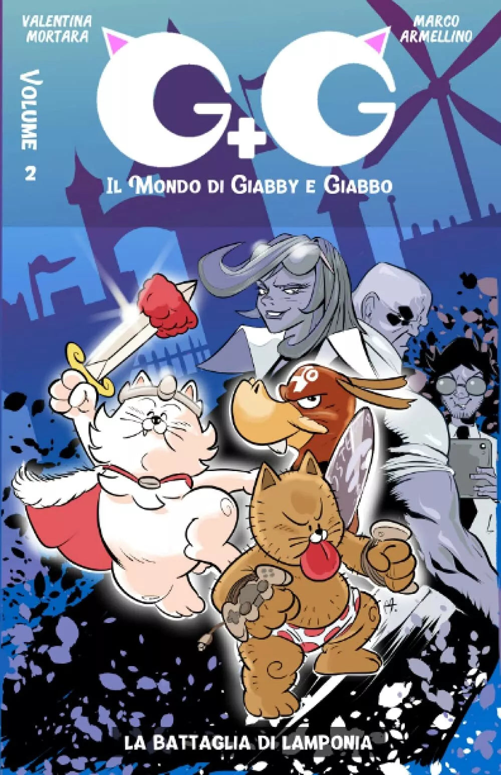 G G il Mondo Di Giabby e Giabbo Volume 2 La Battaglia Di Lamponia di Valentina M