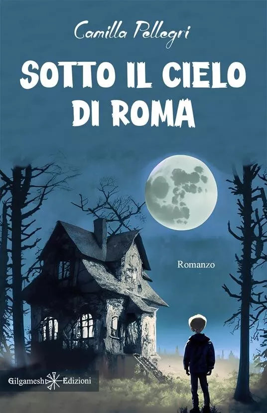 Sotto il cielo di Roma di Camilla Pellegri