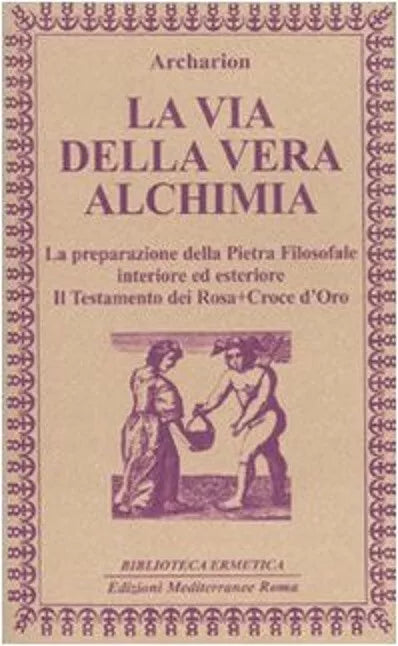 La via della vera alchimia