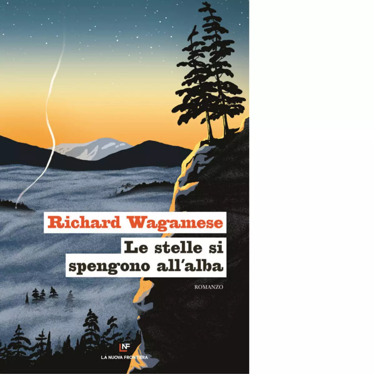 Le stelle si spengono all alba di Richard Wagamese