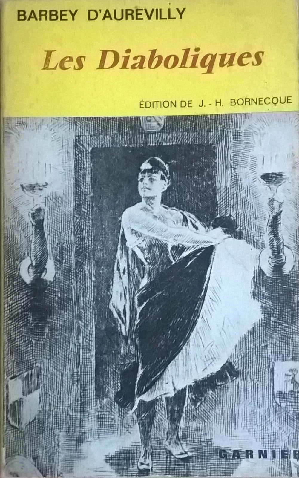 Les Diaboliques - di Barbey D’Aurevilly 1963, Edition De J. - H. Bornecque Ca