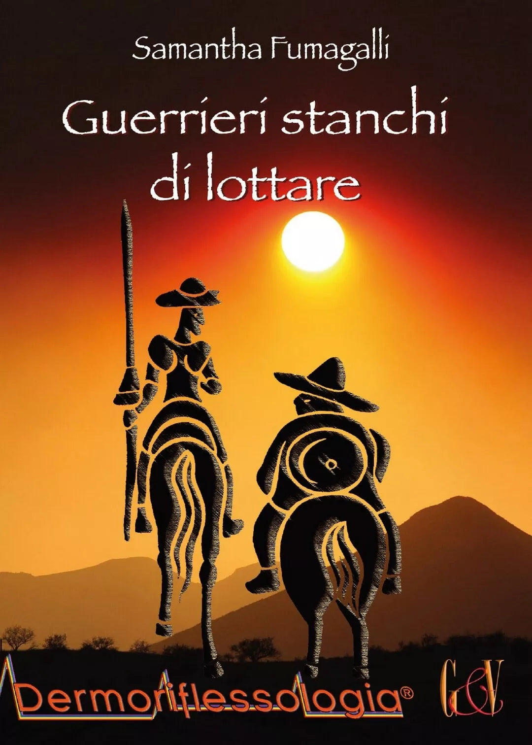 Guerrieri stanchi di lottare di Samantha Fumagalli, 2015, Youcanprint