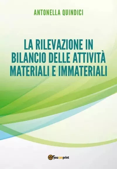 La rilevazione in bilancio delle attivit materiali e immateriali di Antonella
