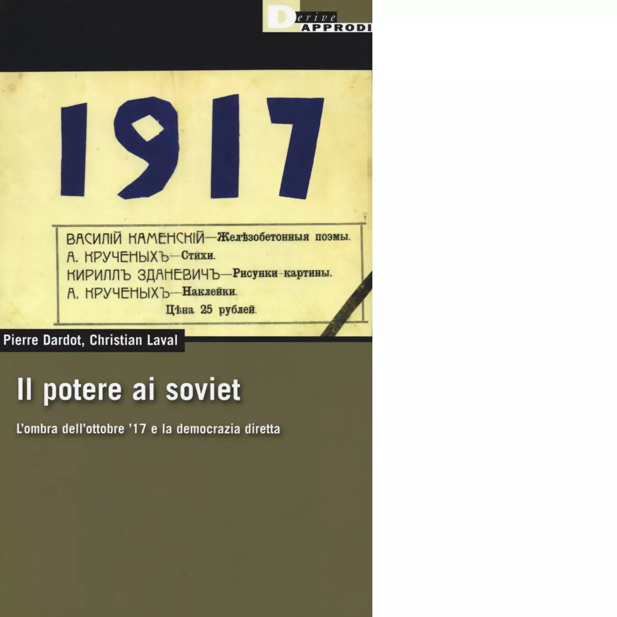 IL POTERE AI SOVIET di PIERRE DARDOT CHRISTIAN LAVAL