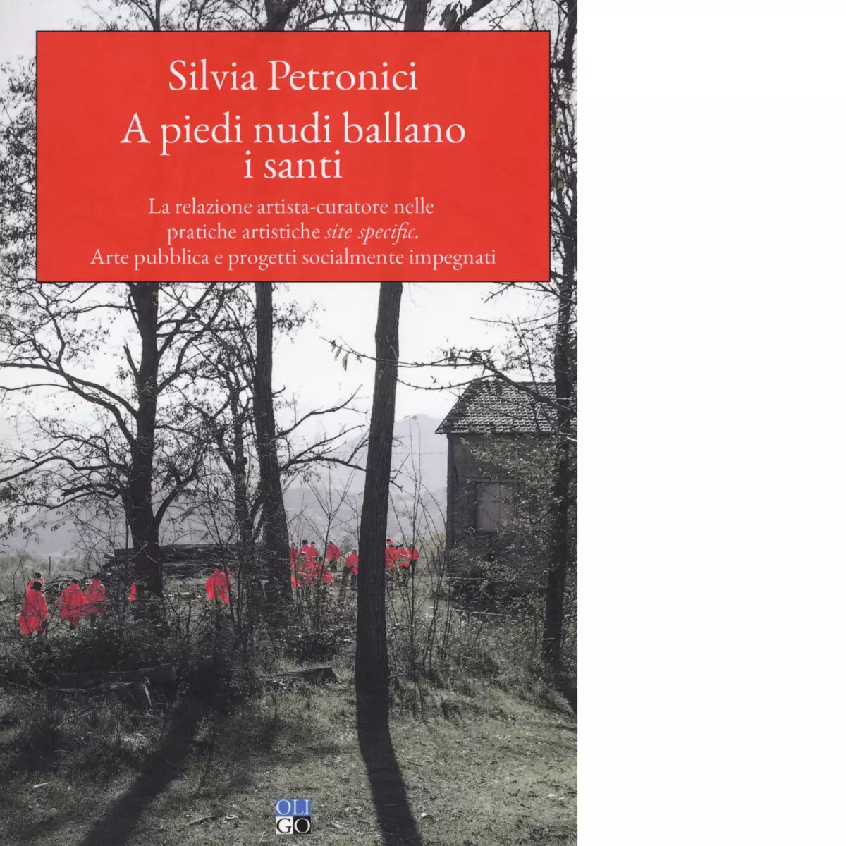 A piedi nudi ballano i santi di Silvia Petronici