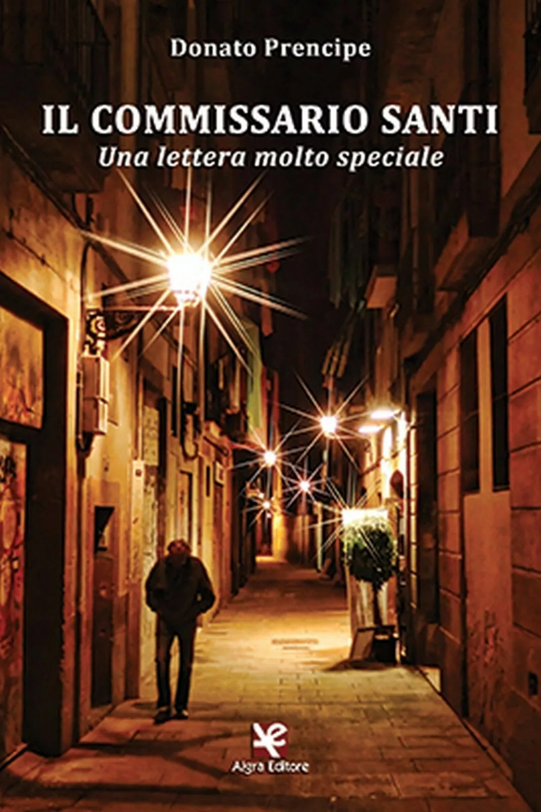 Il commissario Santi di Donato Prencipe, Algra Editore