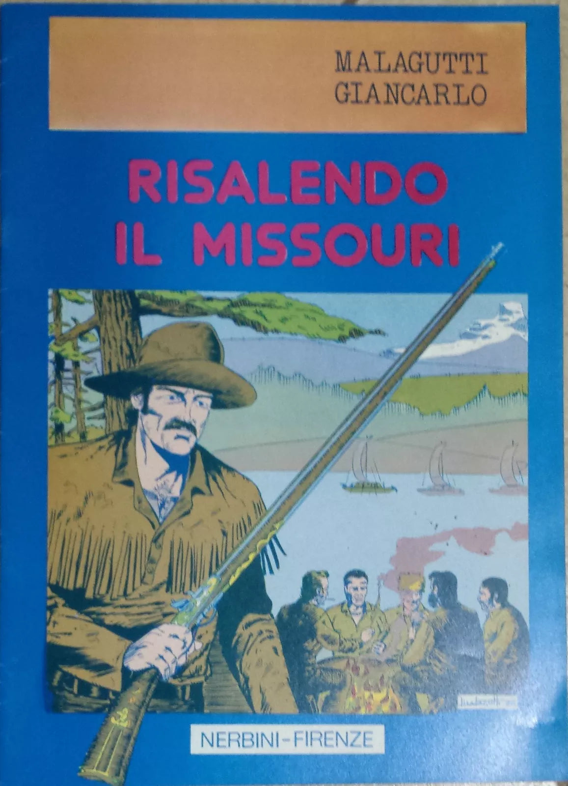 Risalendo il missouri - Malagutti Giancarlo - Nerbini - G