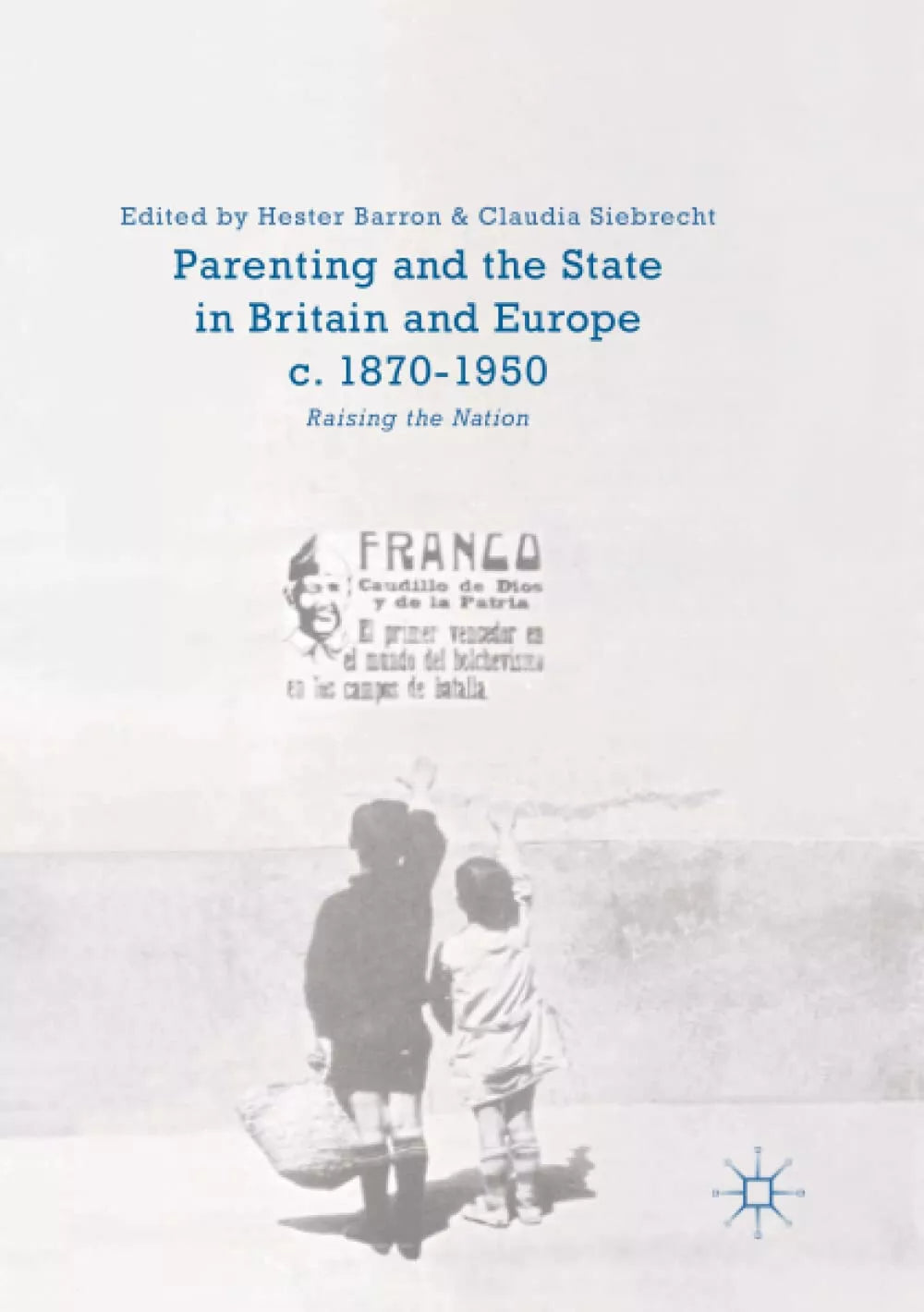 Parenting and the State in Britain and Europe