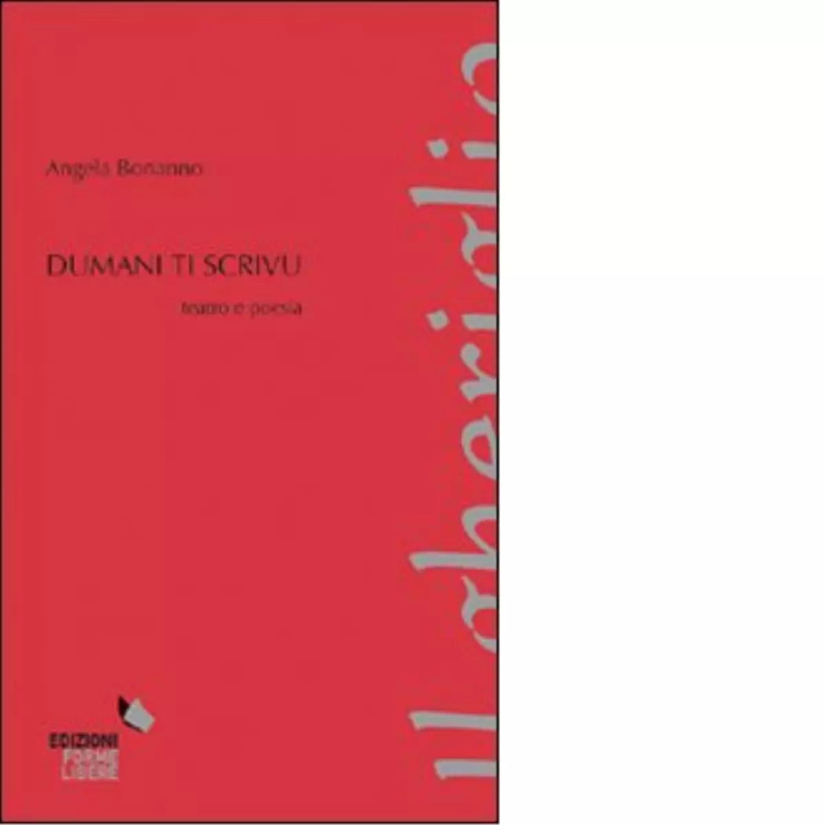 Dumani ti scrivu di Angela Bonanno