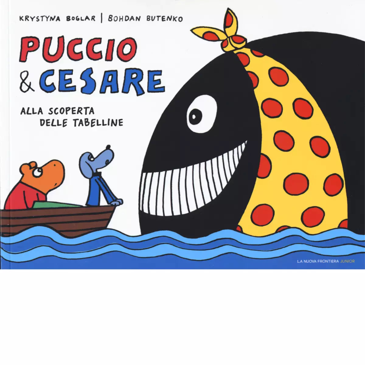 Puccio e Cesare alla scoperta delle tabelline di Krystyna Boglar