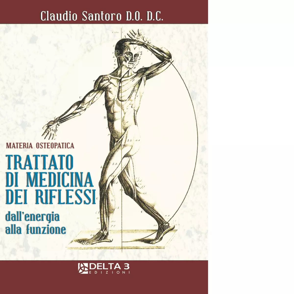 Trattato di medicina dei riflessi dall energia alla funzione di Santoro Claudio