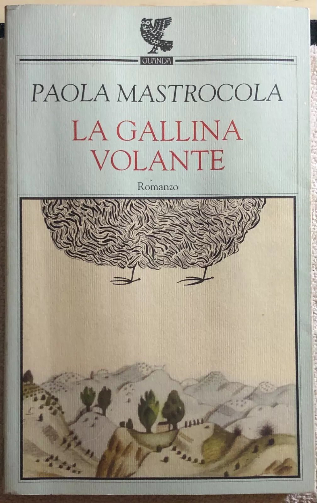 La gallina volante di Paola Mastrocola, 2000, Guanda