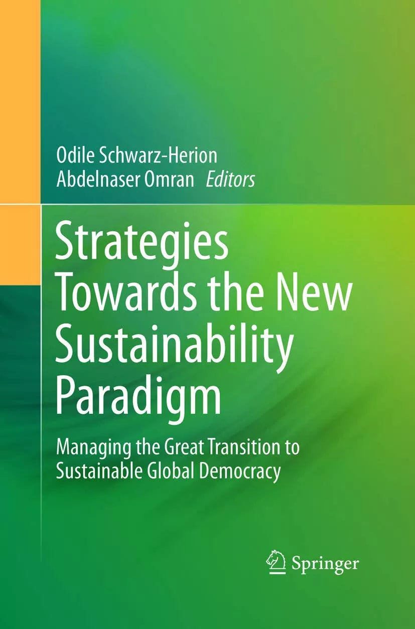 Strategies Towards The New Sustainability Paradigm