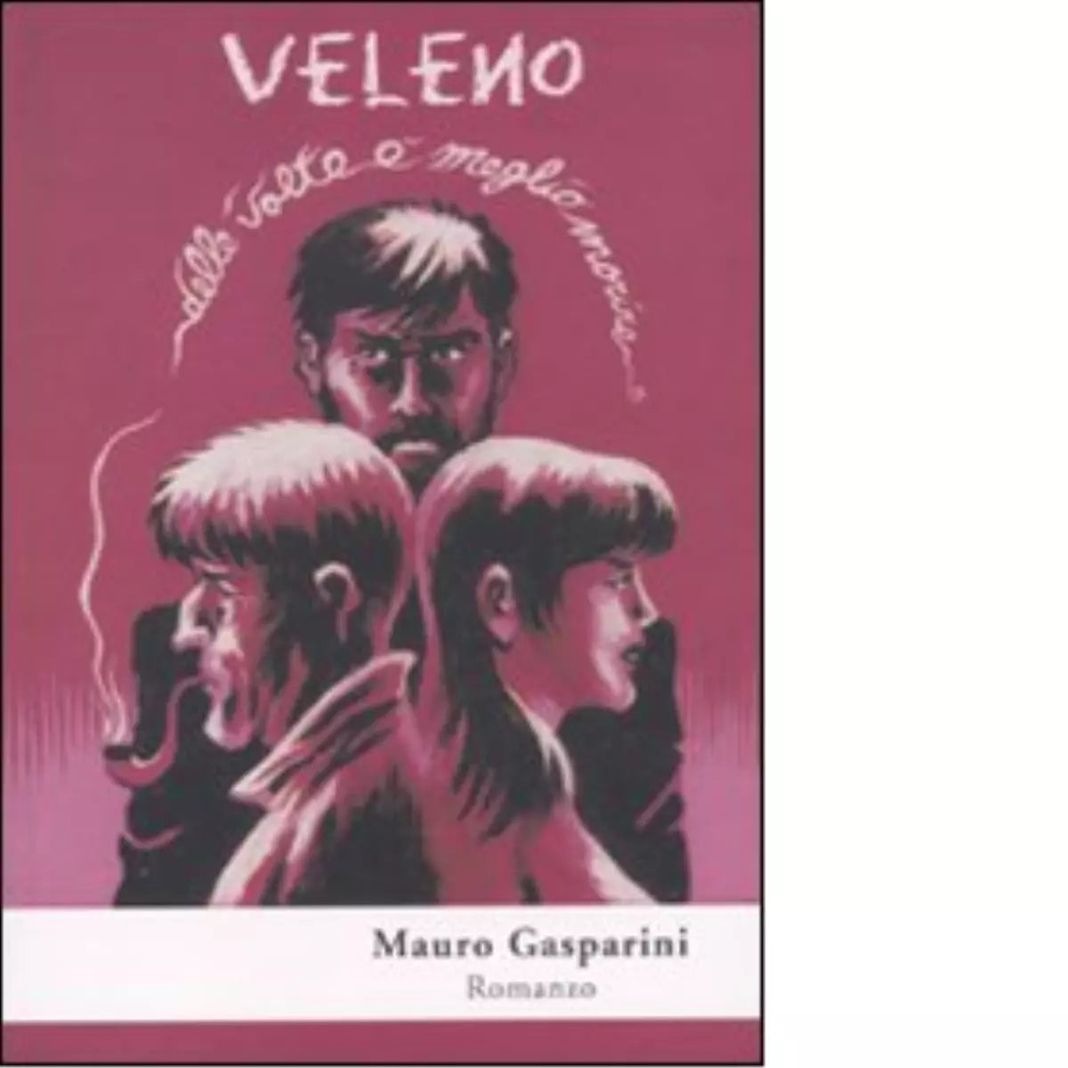 Veleno di Mauro Gasparini
