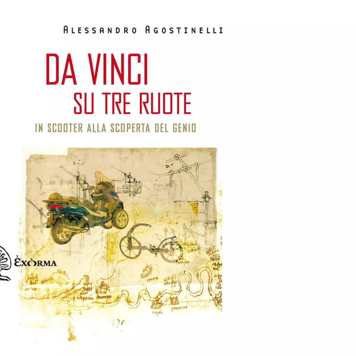 Da Vinci su tre ruote In scooter alla scoperta del genio di Agostinelli