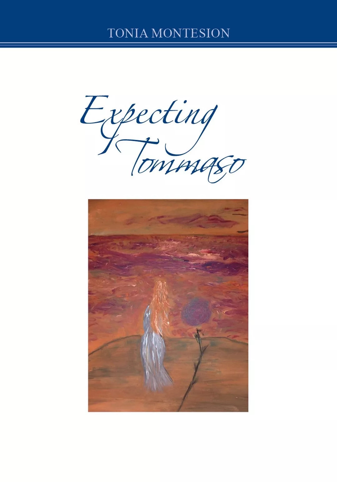 Expecting Tommaso di Antonietta Valentina Ferrante, 2017, Youcanprint