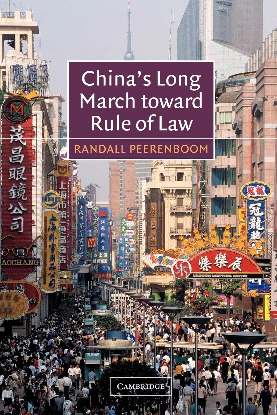 China s Long March Toward Rule of Law