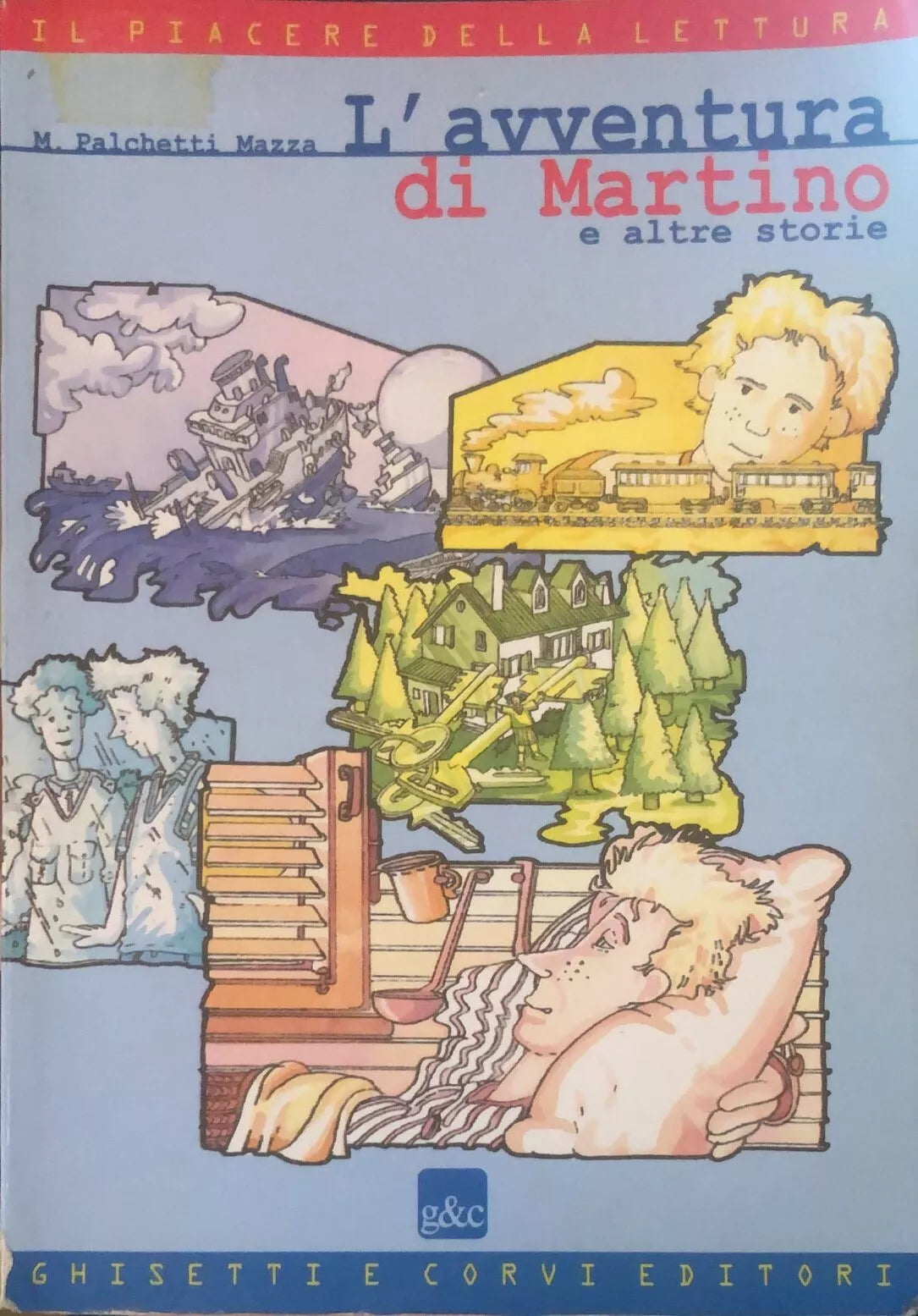 L’avventura di Martino di M. Palchetti Mazza, 2000, Ghisetti E Corvi Editori