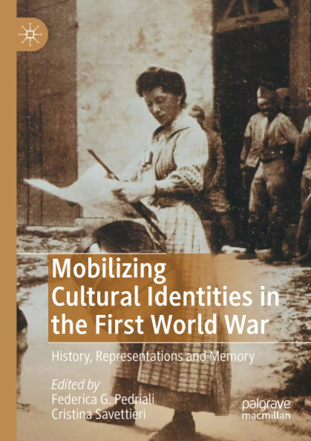 Mobilizing Cultural Identities In The First World War