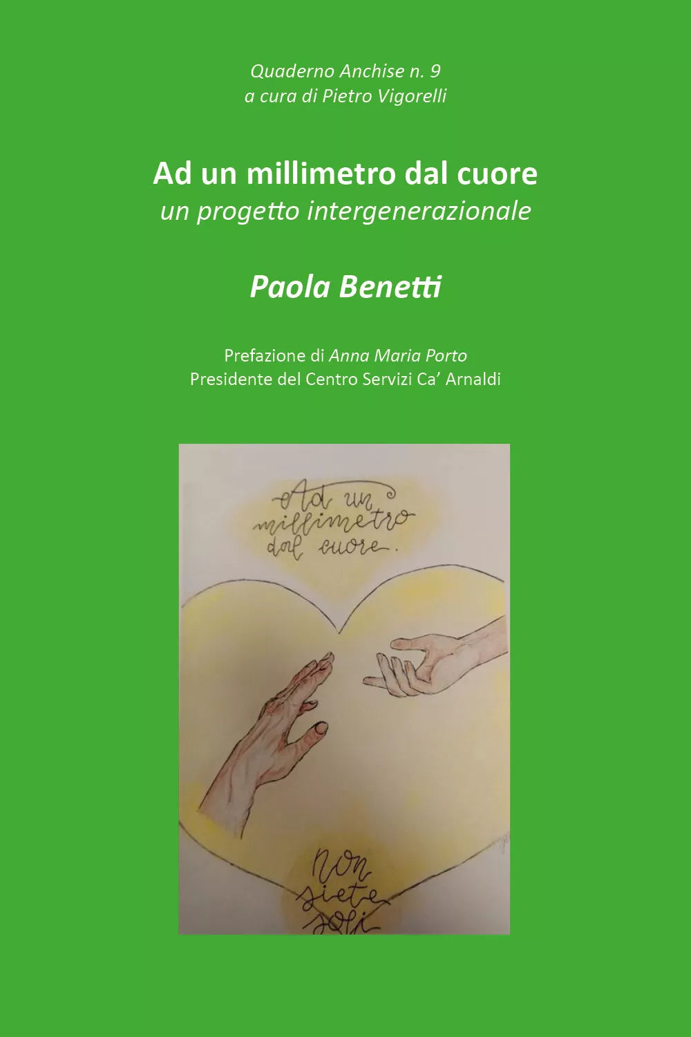 Ad un millimetro dal cuore di Pietro Enzo Vigorelli, 2020, Youcanprint