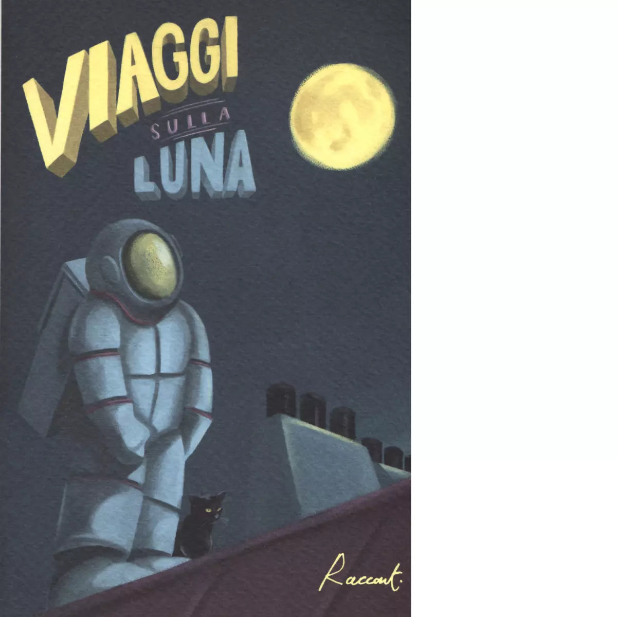 Viaggi sulla luna a cura di F Farina