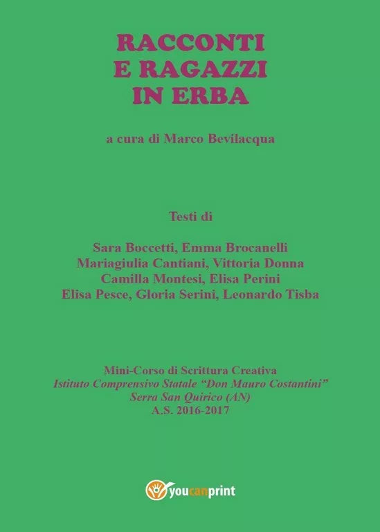Racconti e ragazzi in erba di M. Bevilacqua, 2017, Youcanprint