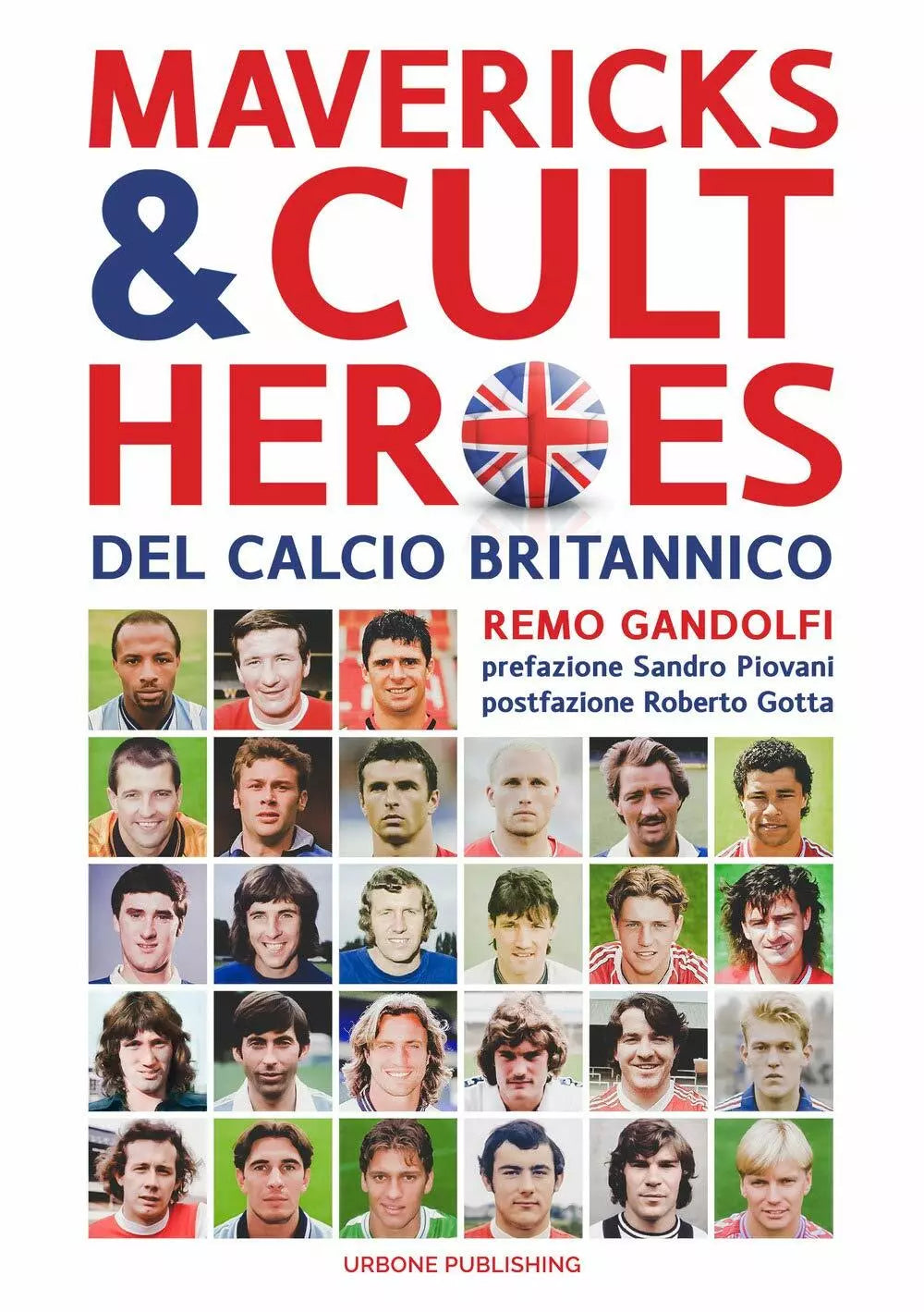 Mavericks Cult Heroes del calcio britannico