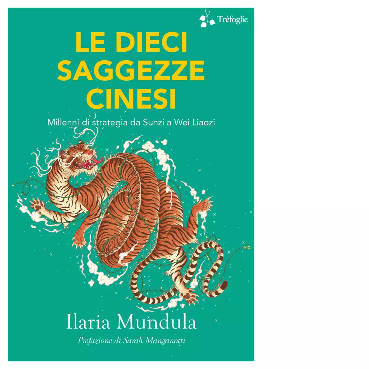 Le dieci saggezze cinesi di Ilaria Mundula