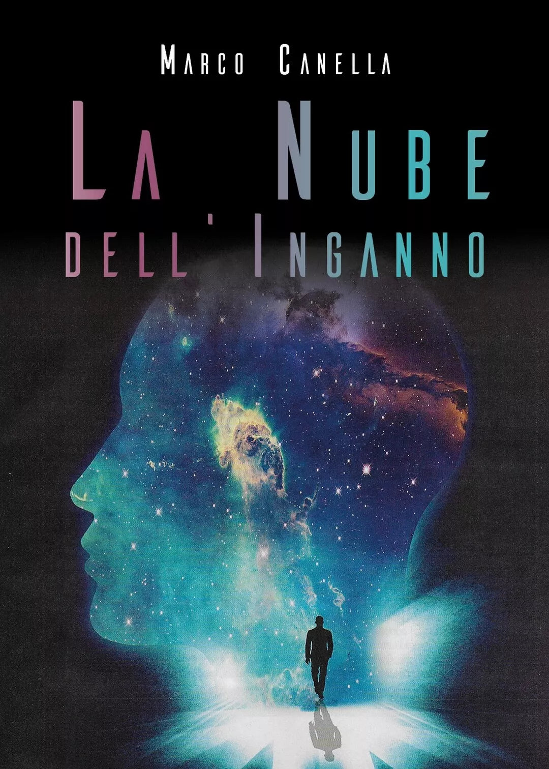 La nube dell’inganno di Marco Canella, 2018, Youcanprint