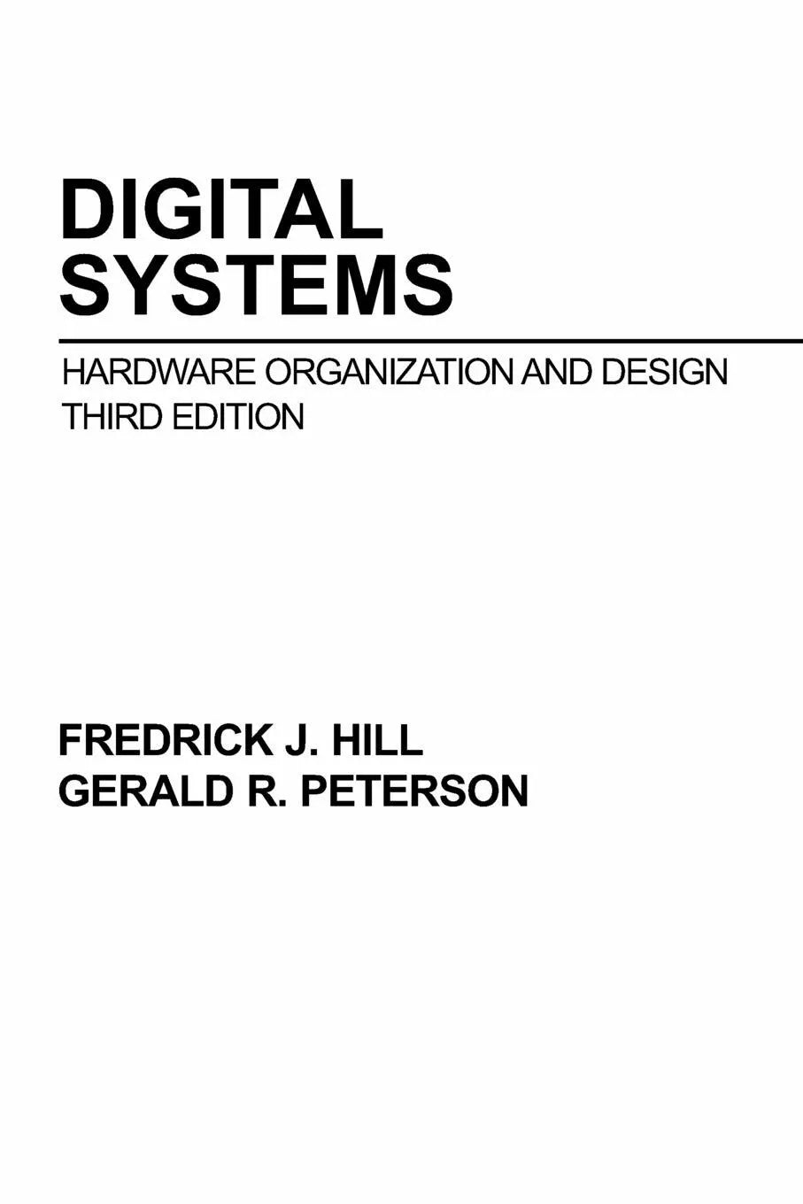 Digital Systems Hardware Organization And Design