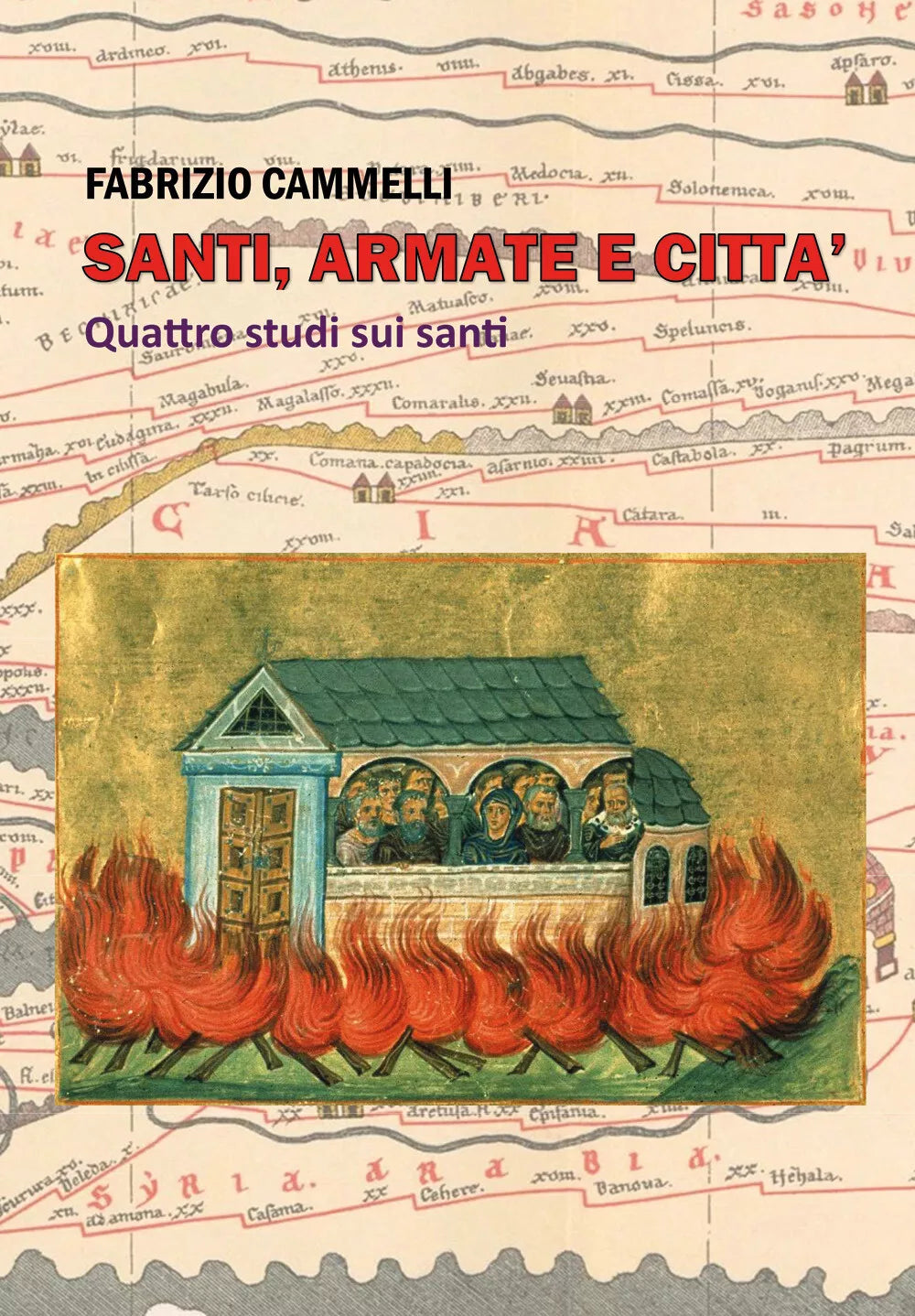 Santi, armate e citta. Quattro studi sui santi di Fabrizio Cammelli, 2021, You