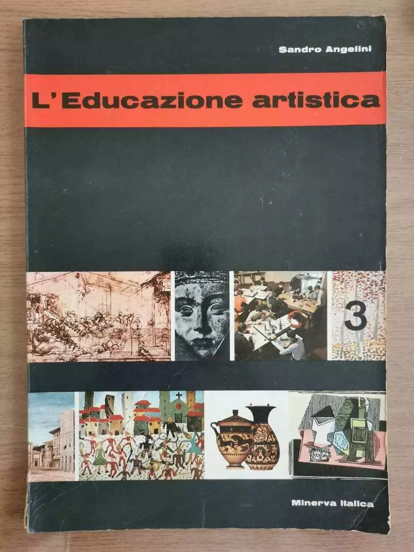 L Educazione artistica 3 - S. Angelini - Minerva - 1970 - AR