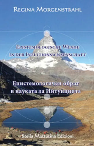 Epistemologische Wende in der Intuitionswissenschaft. Ediz. tedesca e bulgara d