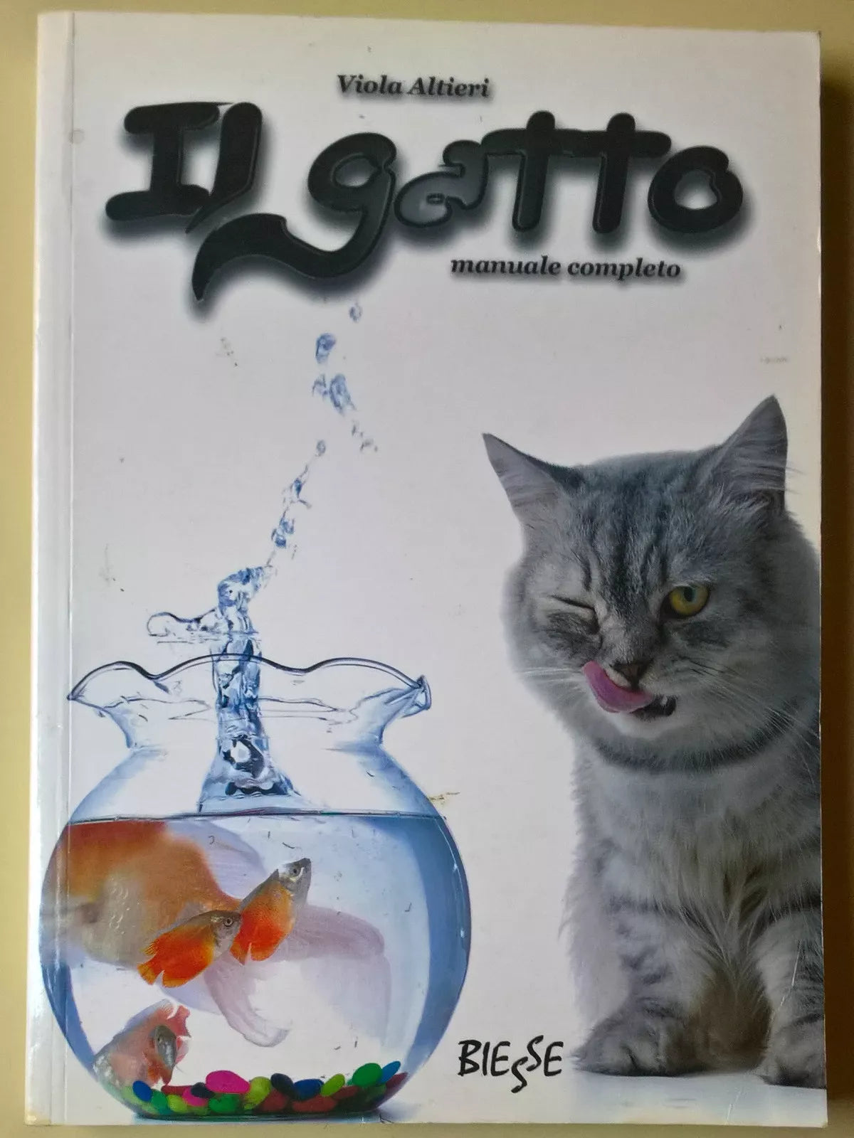 Il gatto - Manuale completo - Viola Altieri - 2007, Biesse - L
