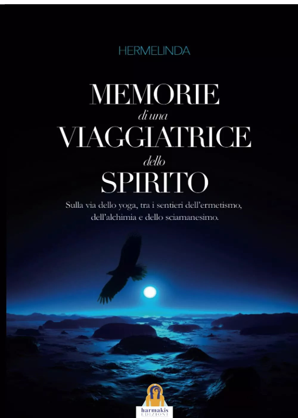 Memorie di una viaggiatrice dello spirito