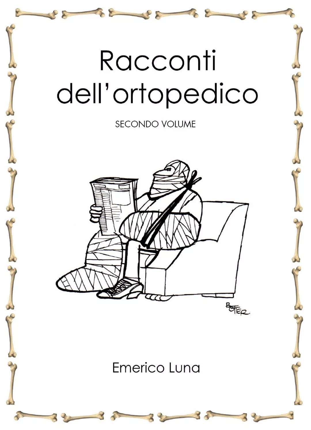 Racconti dell’ortopedico. Volume Secondo di Emerico Luna, 2021, Youcanprint