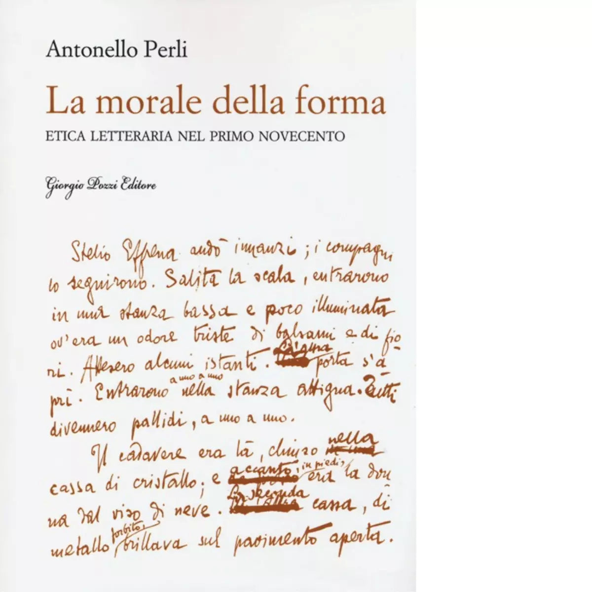 La morale della forma di Antonello Perli