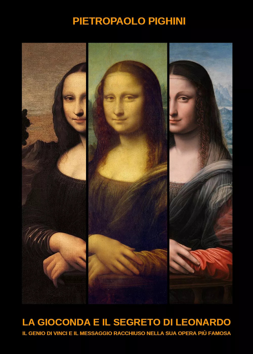 La Gioconda e il segreto di Leonardo di Pietropaolo Pighini, 2019 - ER
