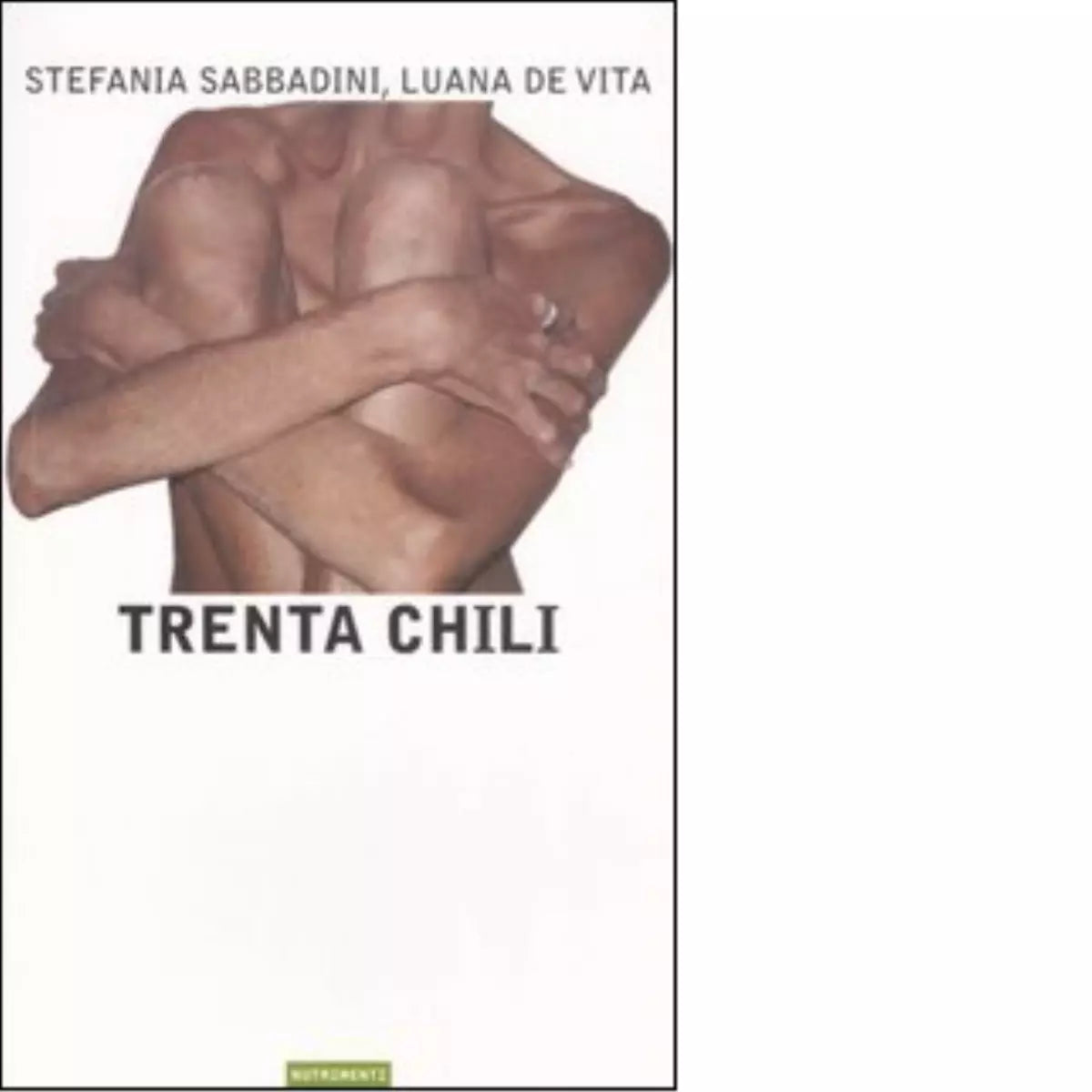 Trenta chili di Stefania Sabbadini