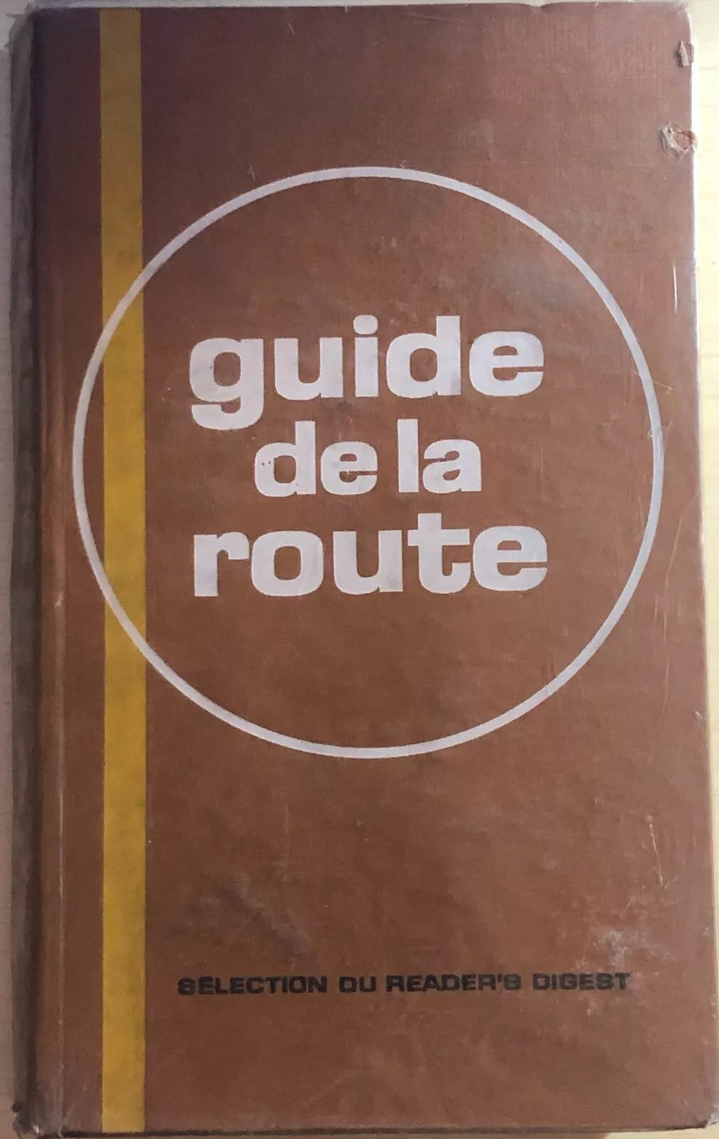 Guide de la route di AA.VV., 1978, Selection du Reader s digest