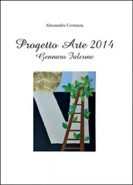 Progetto arte 2014. Gennaro Falcone, di Alessandro Costanza, 2015- ER