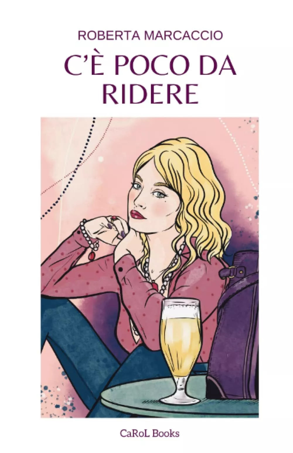 C poco da ridere di Roberta Marcaccio